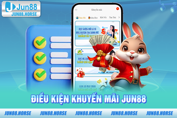 Điều kiện khuyến mãi JUN88